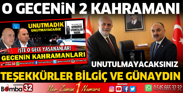 Isparta sizleri unutmayacak 