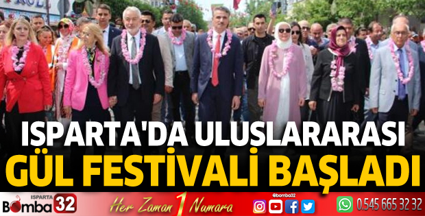 Isparta Uluslararası Gül Festivali Başladı