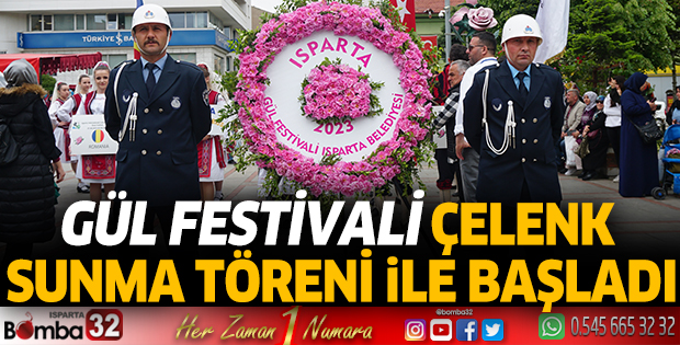 Isparta Uluslararası Gül Festivali başladı