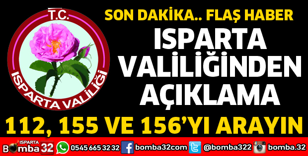 ISPARTA VALİLİĞİNDEN AÇIKLAMA