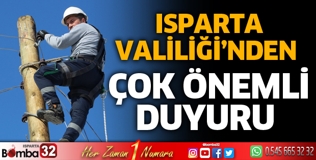 Isparta Valiliği'nden önemli duyuru 