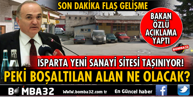 ISPARTA YENİ SANAYİ SİTESİ ŞEHİR DIŞINA TAŞINIYOR