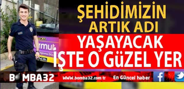 ISPARTA'DA ŞEHİDİMİZİN ADI  ARTIK ÖLÜMSÜZ ..
