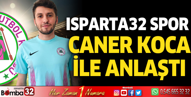 Isparta32 Spor Caner Koca ile anlaştı