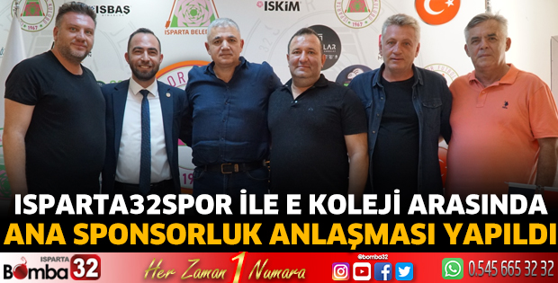Isparta32spor ile E Koleji arasında ana sponsorluk anlaşması yapıldı