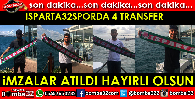 ISPARTA32SPOR TRANSFER GELİŞMESİ 4 FUTBOLCU İLE ANLAŞILDI