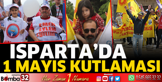 Isparta’da 1 Mayıs kutlaması