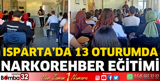 Isparta’da 13 Oturumda Narkorehber Eğitimi