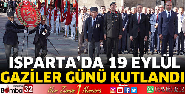 Isparta’da 19 Eylül Gaziler Günü kutlandı 