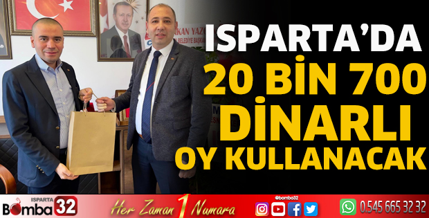 Isparta’da 20 bin 700 Dinarlı oy kullanacak  