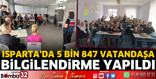 Isparta’da 5 Bin 847 vatandaşa bilgilendirme yapıldı 