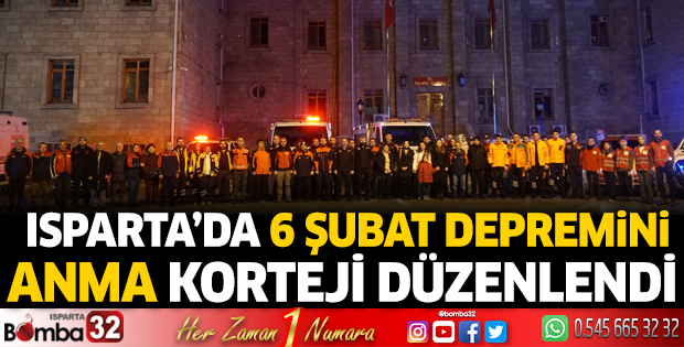 Isparta’da 6 Şubat Depremini anma korteji düzenlendi