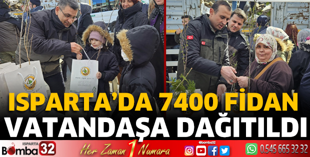 Isparta’da 7400 fidan vatandaşa dağıtıldı