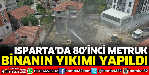 ISPARTA’DA 80 METRUK BİNANI YIKILDI