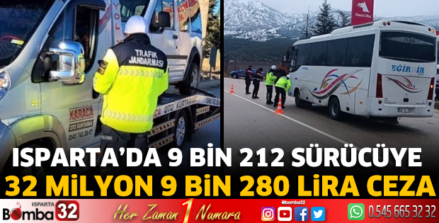 Isparta’da 9 Bin 212 sürücüye 32 Milyon 9 Bin 280 lira ceza