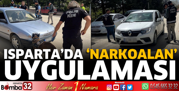 Isparta’da ‘Narkoalan’ uygulaması