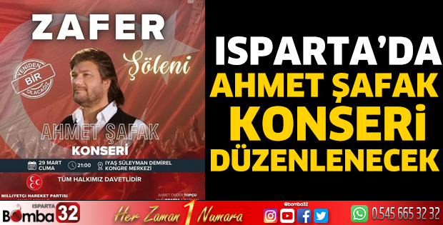 Isparta’da Ahmet Şafak Konseri düzenlenecek   