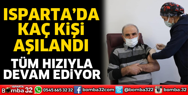 Isparta’da aşılama devam ediyor