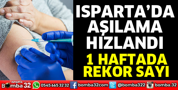 Isparta’da aşılama devam ediyor