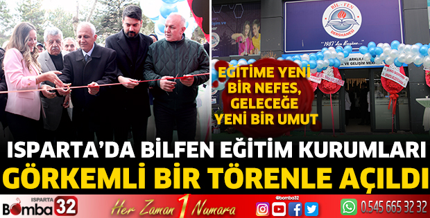 Isparta’da Bilfen Eğitim Kurumları Görkemli Bir Törenle Açıldı