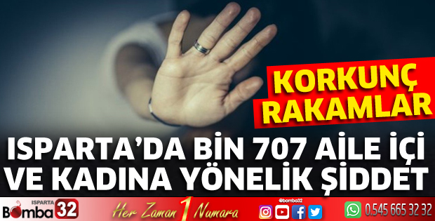 Isparta’da Bin 707 aile içi ve kadına yönelik şiddet