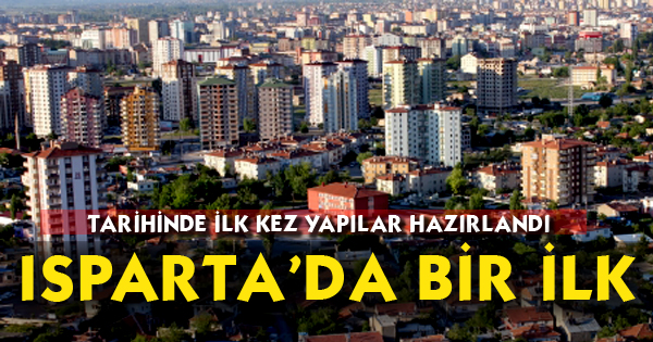 Isparta’da bir ilk