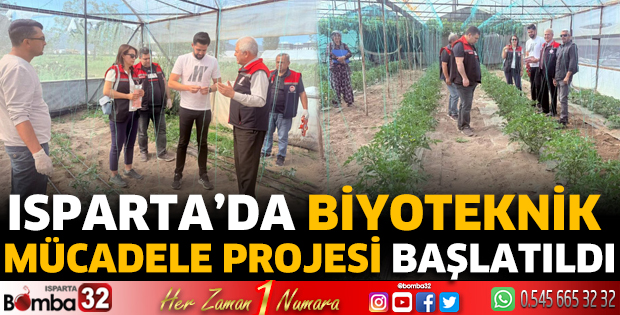 Isparta’da Biyoteknik Mücadele Projesi Başlatıldı