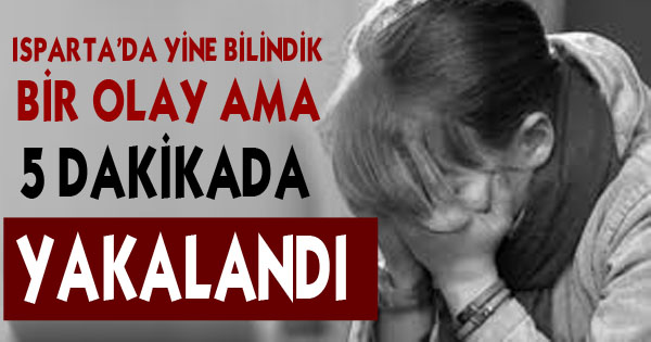 Isparta’da Cinsel Taciz!