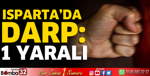 Isparta’da darp: 1 yaralı