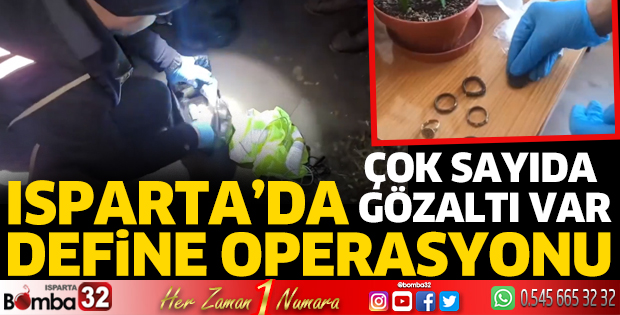 Isparta’da define operasyonu