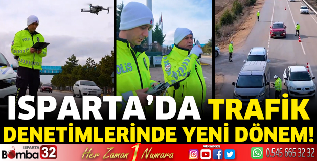 Isparta’da denetimde yeni dönem!