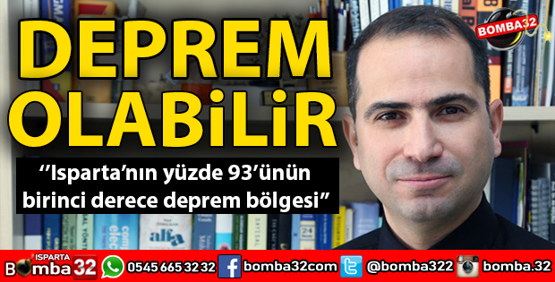 ISPARTA’DA DEPREM OLABİLİR