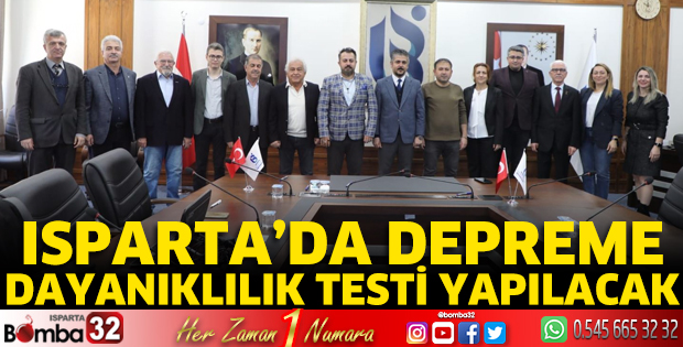Isparta’da Depreme  Dayanıklılık Testi yapılacak