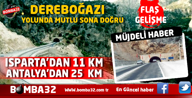 İŞTE  ISPARTA’DA DEREBOĞAZI DUBLE YOL PROJESİ