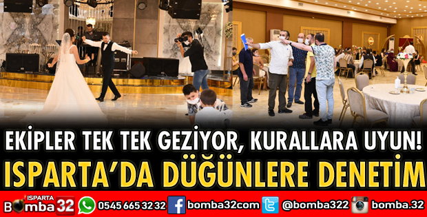 ISPARTA’DA DÜĞÜNLERE DENETİM