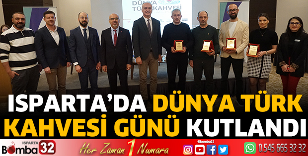 Isparta’da Dünya Türk Kahvesi Günü kutlandı