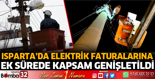 Isparta’da elektrik faturalarına ek sürede kapsam genişletildi