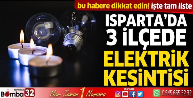 Isparta’da elektrik kesintisi yaşanacak 