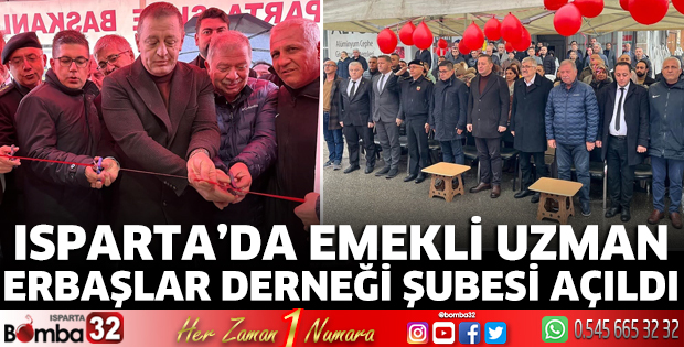 Isparta’da Emekli Uzman Erbaşlar Derneği Şubesi açıldı