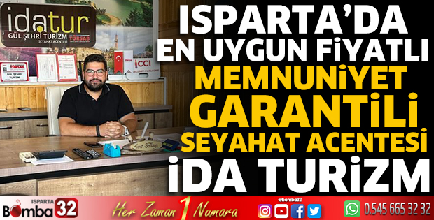 Isparta’da en uygun fiyatlı seyahat acentesi İDA Turizm