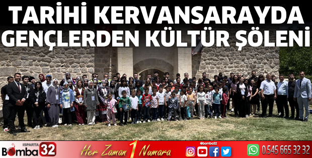 Isparta’da Ertokuş Kervansarayı’nda renkli gösteriler
