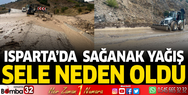 Isparta’da etkili olan sağanak yağış sele neden oldu