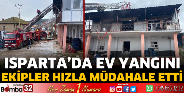 Isparta’da ev yangını 