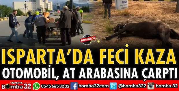 ISPARTA’DA FECİ KAZA