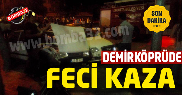 ISPARTA’DA TRAFİK KAZASI