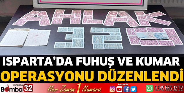 Isparta’da fuhuş ve kumar operasyonu düzenlendi 