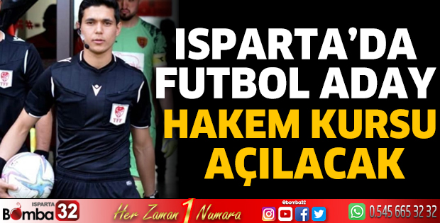 Isparta’da Futbol Aday Hakem Kursu açılacak