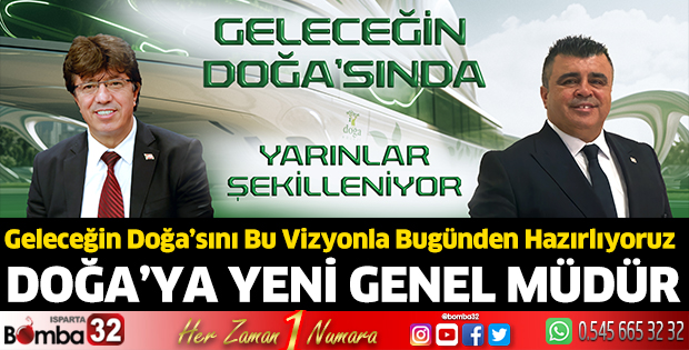 Isparta’da geleceğin Doğa’sında yarınlar şekilleniyor