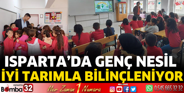 Isparta’da genç nesil iyi tarımla bilinçleniyor