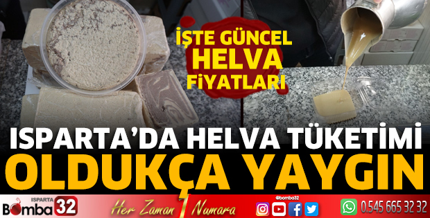 Isparta’da helva tüketimi oldukça yaygın